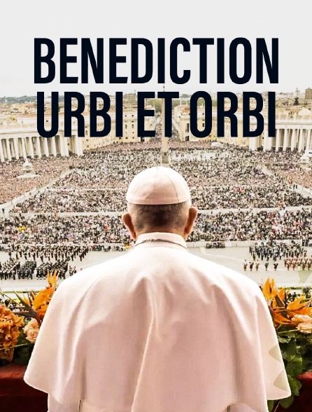 Bénédiction urbi et orbi