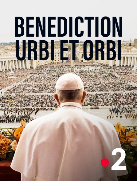 France 2 - Bénédiction urbi et orbi
