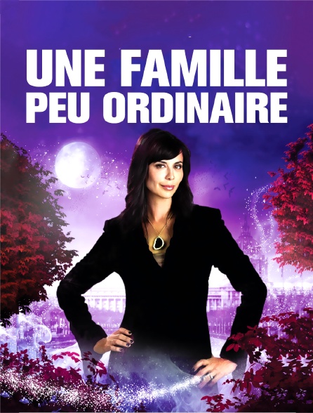 Une famille peu ordinaire