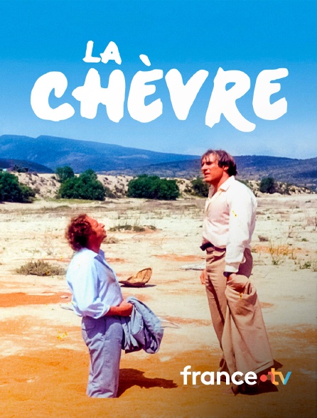 france.tv - La chèvre en replay