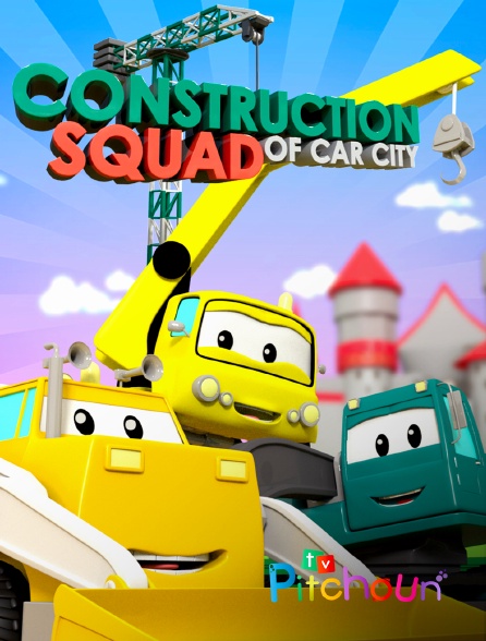TV Pitchoun - Construction squad of Car City