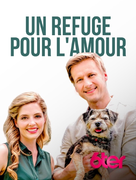 6ter - Un refuge pour l'amour