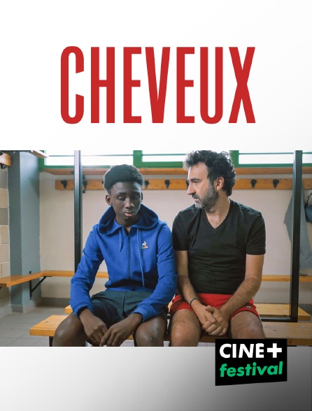 CINE+ Festival - Cheveux