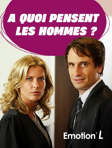 Emotion'L - A quoi pensent les hommes ?