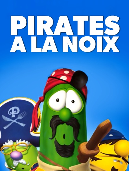 Pirates à la noix