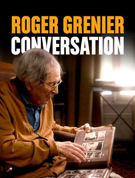 Roger Grenier, conversation (suites)