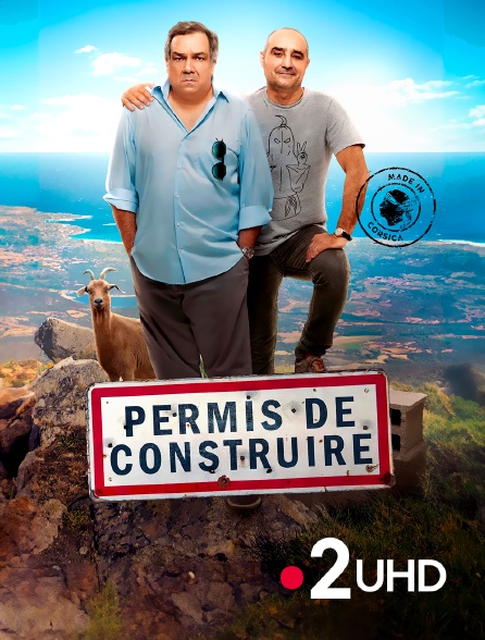 France 2 UHD - Permis de construire