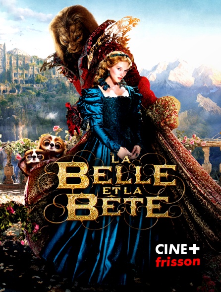CINE+ Frisson - La Belle et la Bête