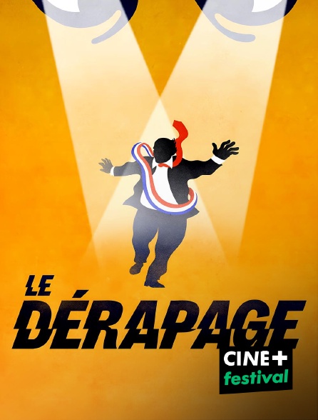 CINE+ Festival - Le Dérapage