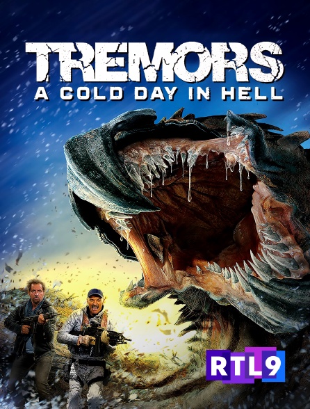 RTL 9 - Tremors 6 : A Cold Day in Hell