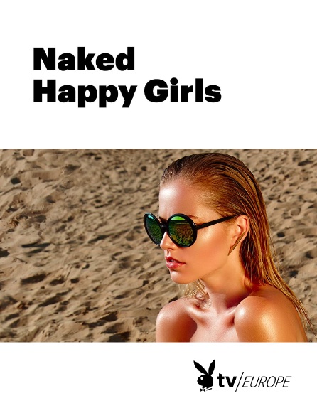 Playboy TV - Naked Happy Girls