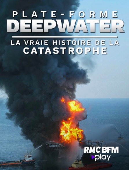 RMC BFM Play - Plate-forme Deepwater : la vraie histoire de la catastrophe
