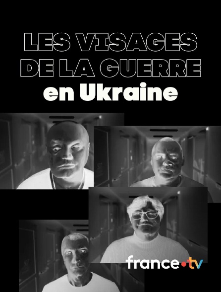 france.tv - Les visages de la guerre