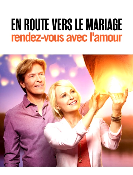 En route vers le mariage : rendez-vous avec l'amour