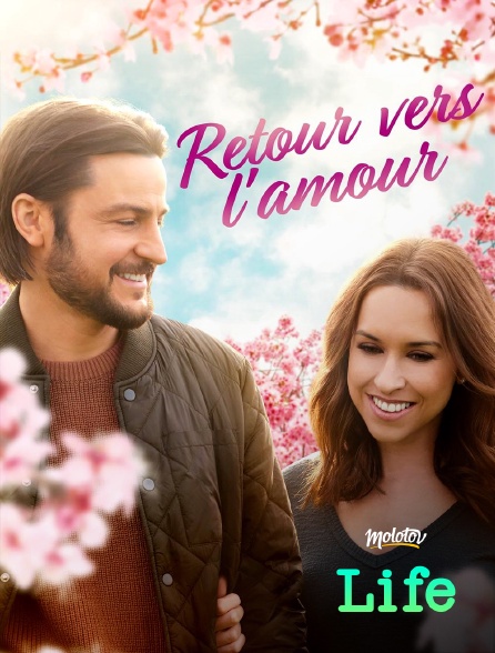 Molotov Channels Life - Retour vers l'amour