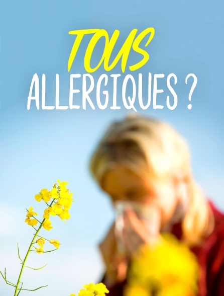 Tous allergiques ?