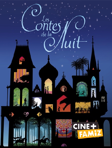Ciné+ Famiz - Les contes de la nuit