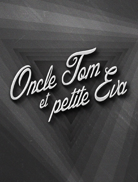 Oncle Tom et petite Eva