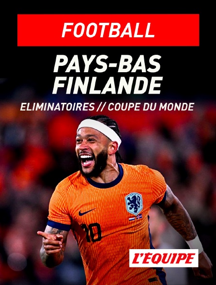 L'Equipe - Football - Eliminatoires de la Coupe du monde UEFA : Pays-Bas / Finlande