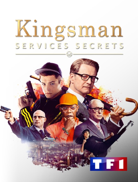 TF1 - Kingsman : services secrets