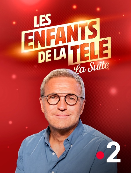 France 2 - Les Enfants de la télé, la suite