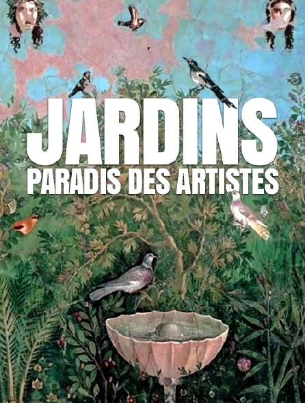Jardins, paradis des artistes