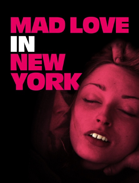 Mad love in new york