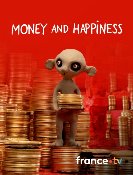 France.tv - Money and Happiness