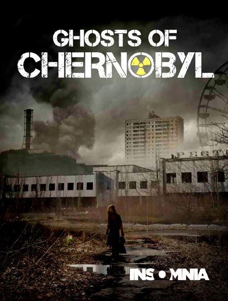 INSOMNIA - Ghosts of Chernobyl