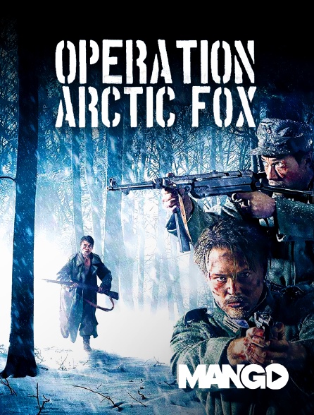 Mango - Opération Arctic Fox