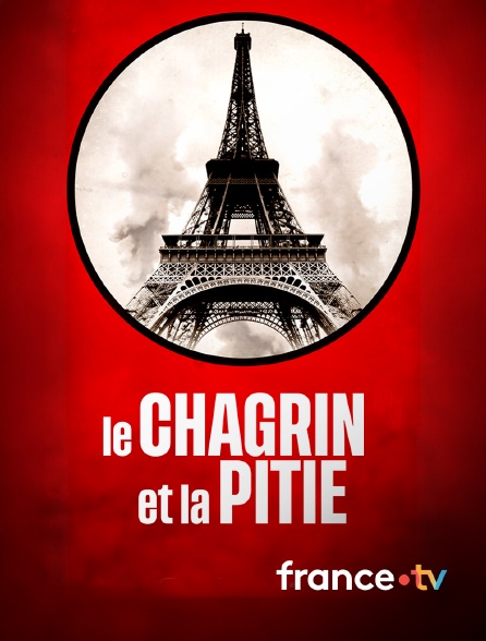 france.tv - Le chagrin et la pitié