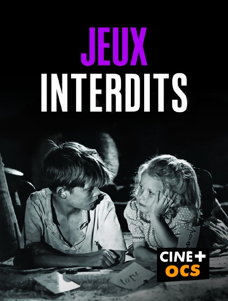 CINÉ Cinéma - Jeux interdits