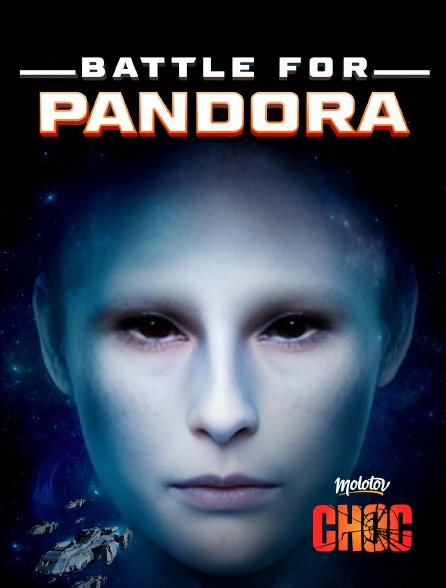 Molotov Channels CHOC - Battle for Pandora