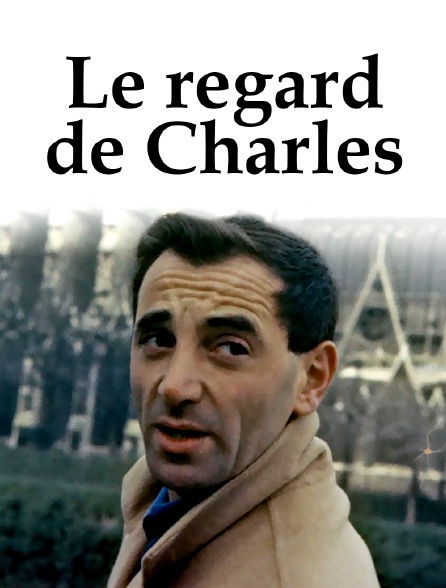 Le regard de Charles