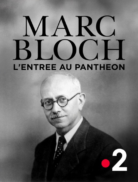 France 2 - Marc Bloch, l'entrée au Panthéon en replay