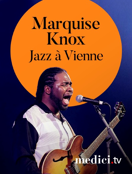Medici - Marquise Knox en concert à Jazz à Vienne