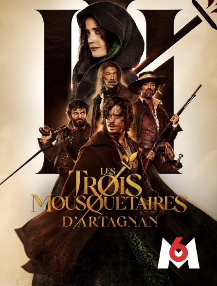 M6 - Les Trois Mousquetaires : d'Artagnan
