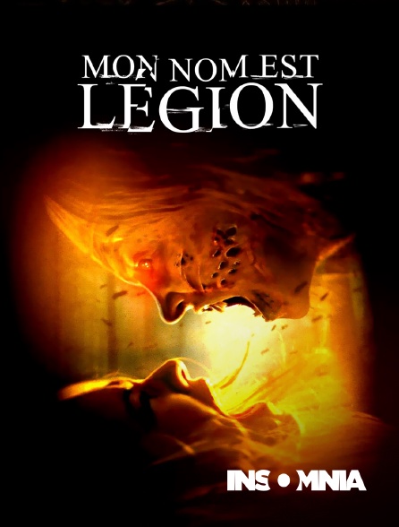 INSOMNIA - Mon nom est Légion