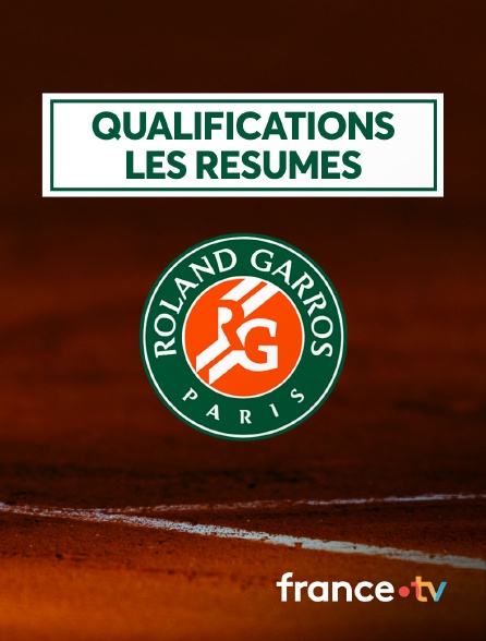 France.tv - Tennis - Roland-Garros 2024 - Qualifications : Les résumés des matchs