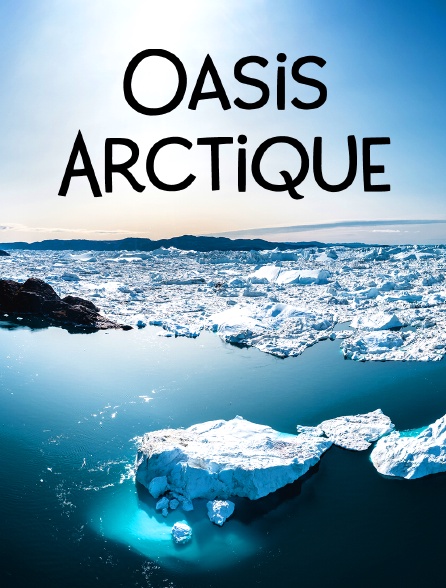 Oasis Arctique