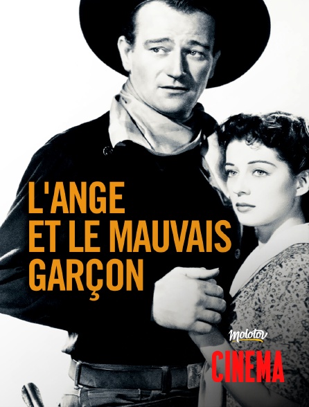 Molotov Channels Cinéma - L'ange et le mauvais garçon