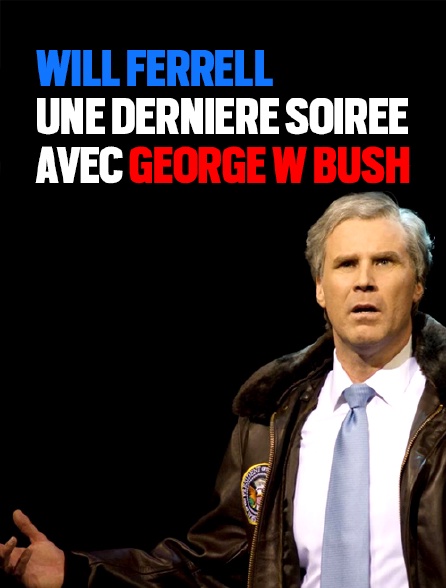 Will Ferrell : une dernière soirée avec George W. Bush