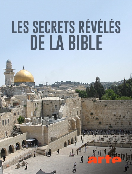 Arte - Les secrets révélés de la Bible
