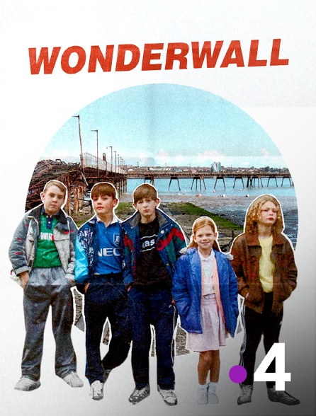France 4 - Wonderwall