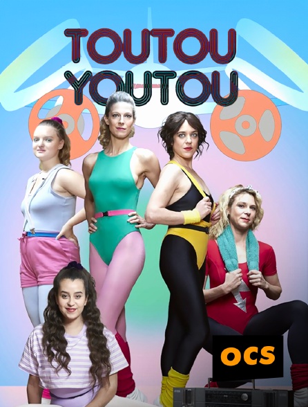 OCS - Toutouyoutou - S02E06