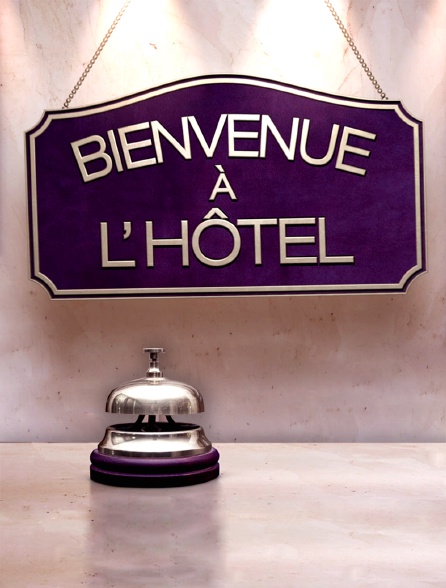 Bienvenue à l'hôtel