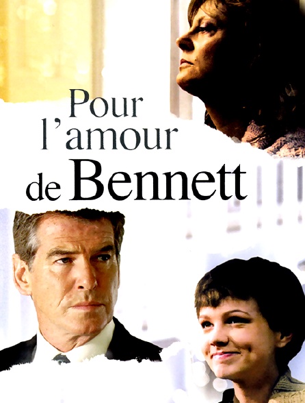 Pour l'amour de Bennett