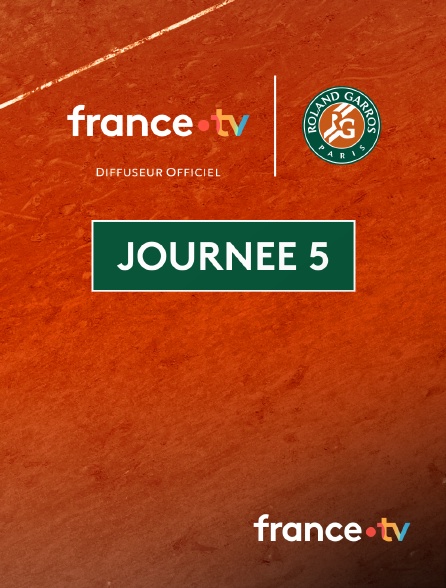 france.tv - Tennis - Roland-Garros 2025 : Journée 5
