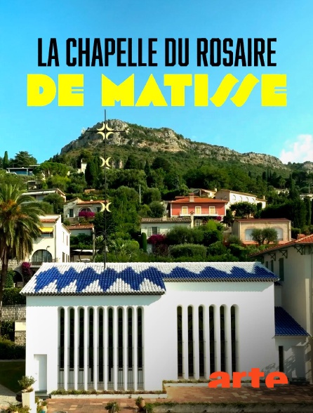 Arte - La chapelle du Rosaire, le dernier chef-d'oeuvre de Matisse