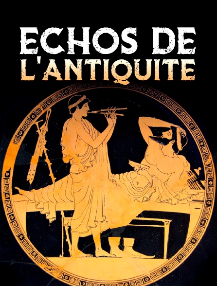 Echos de l'Antiquité